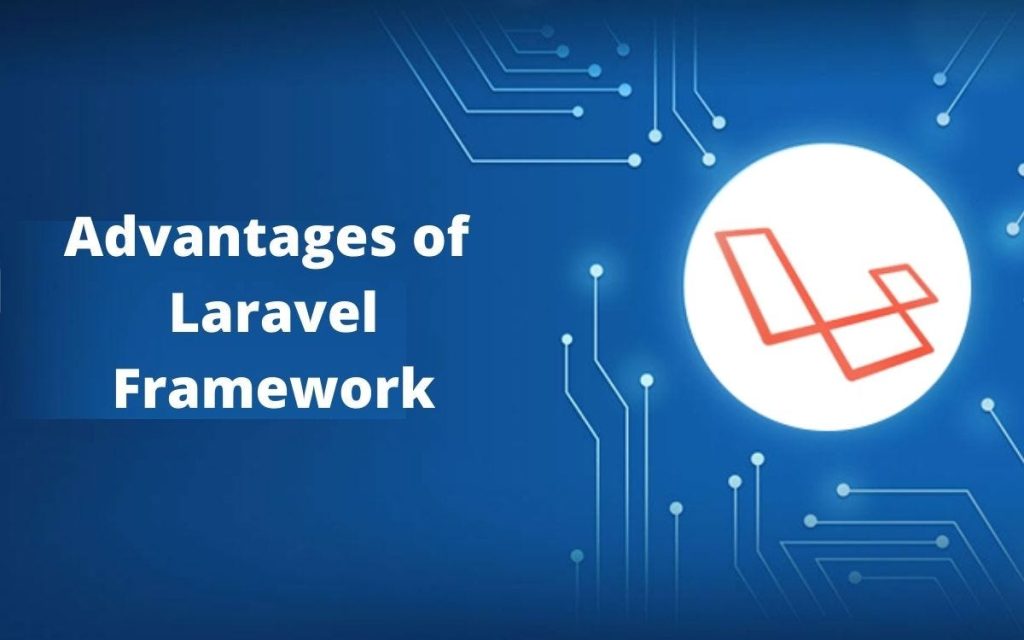 advantages of laravel framework