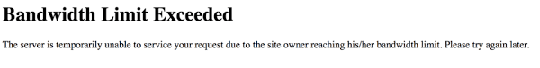 Bandwidth limit exceeded