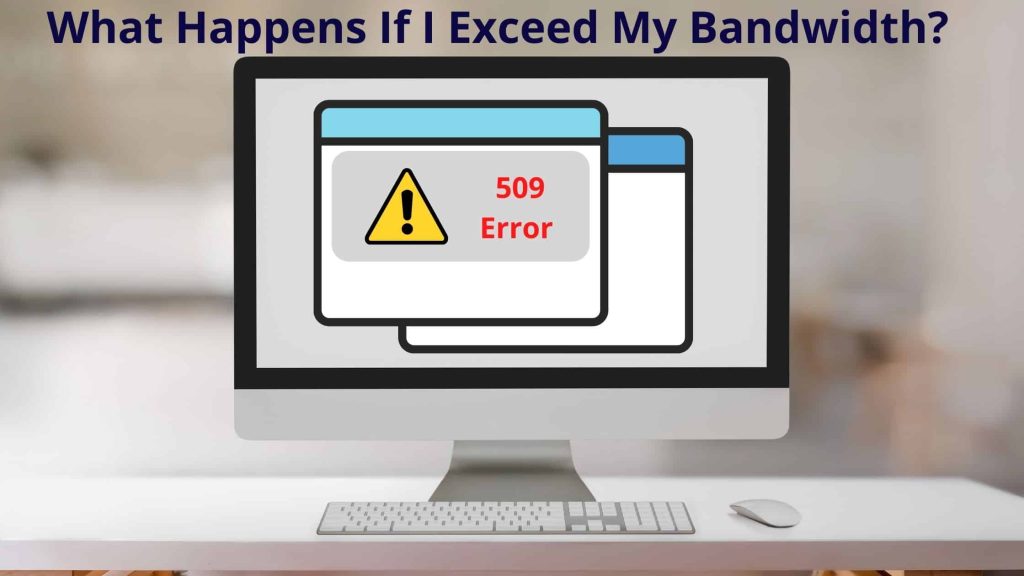 What-Happens-If-I-Exceed-My-Bandwidth