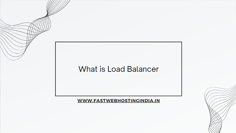 What is load balancer