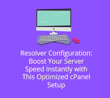 resolver configuration boost the speed